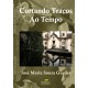 Cortando Traços ao Tempo