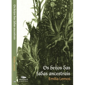 Os beijos das Fadas Ancestrais