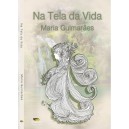 Na tela da Vida