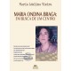 Maria Ondina Braga: Em Busca de um Centro