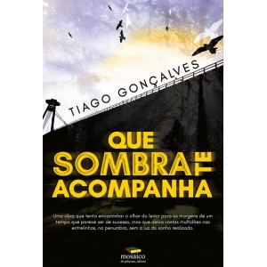 Que Sombra te Acompanha