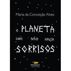 O Planeta Onde Não Havia Sorrisos