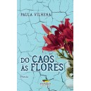 Do Caos Às Flores