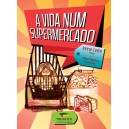 A Vida num Supermercado