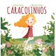 Caracolinhos