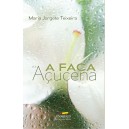  A Faca e a Açucena