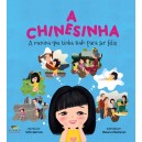 A Chinesinha- A menina que tinha tudo para ser feliz