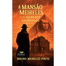 A Mansão Meireles e os Segredos Escondidos