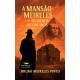 A Mansão Meireles e os Segredos Escondidos