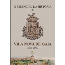 O essencial da História de Vila Nova de Gaia