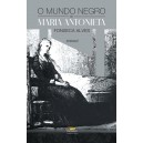O mundo negro de Maria Antonieta