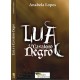  LUA   e o CAVALEIRO NEGRO